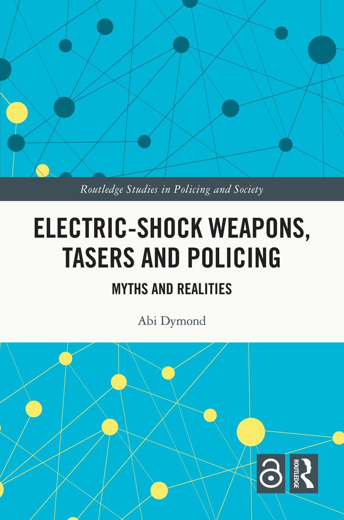 Electric-Shock Weapons Tasers and Policing
