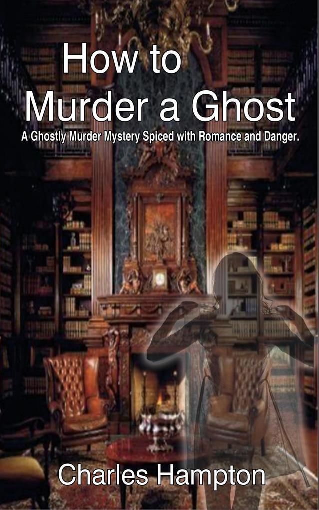 How to Murder a Ghost