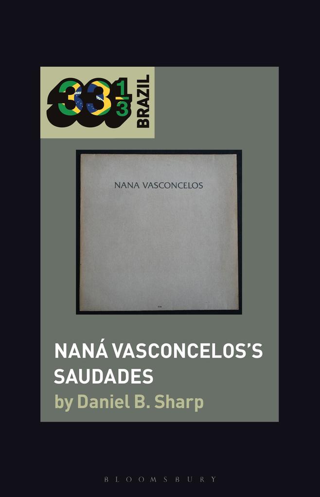 Naná Vasconcelos‘s Saudades