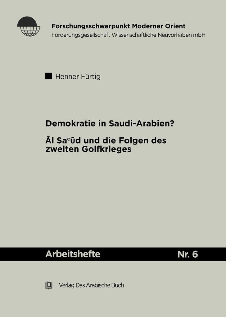 Demokratie in Saudi Arabien? - Henner Fürtig