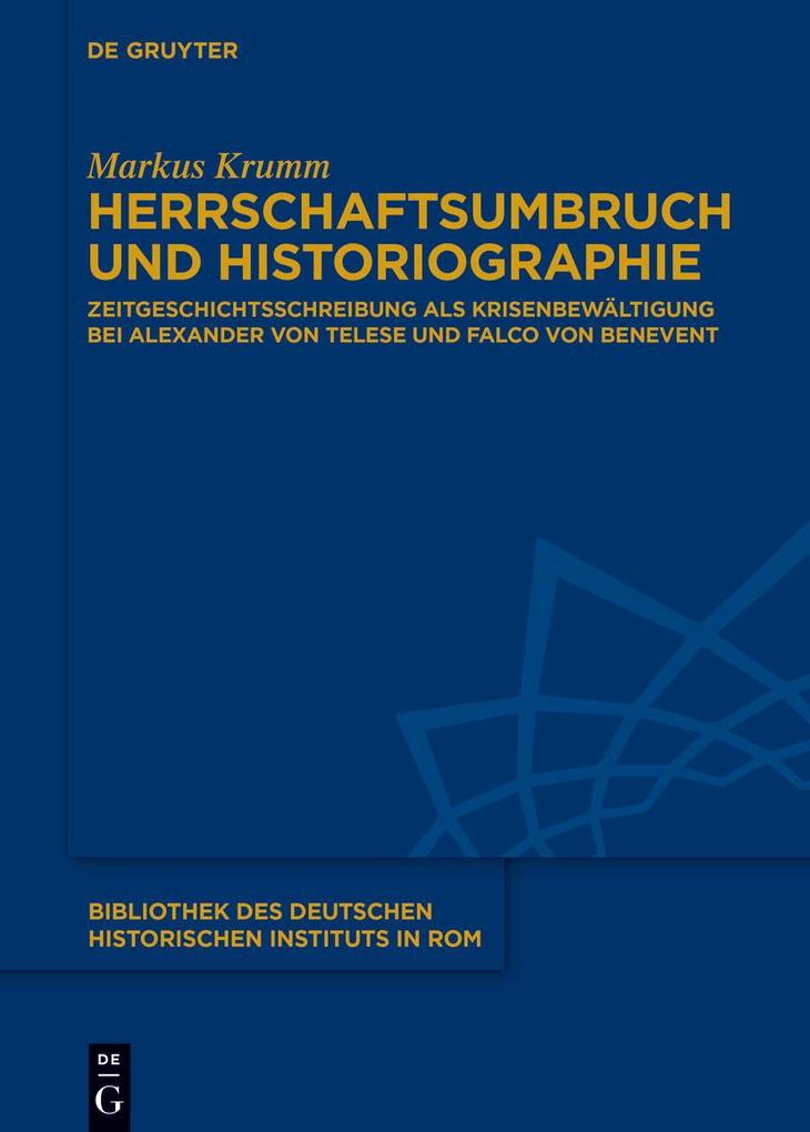 Herrschaftsumbruch und Historiographie