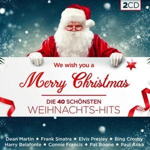 We wish you a Merry Christmas - Die 40 schönsten Weihnachts-Hits