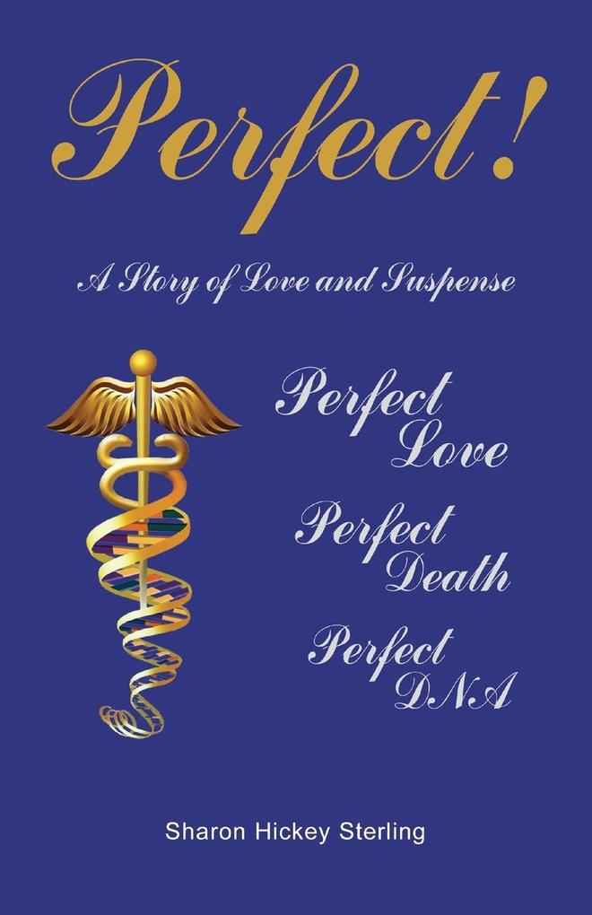 Perfect! A Story of Love and Suspense