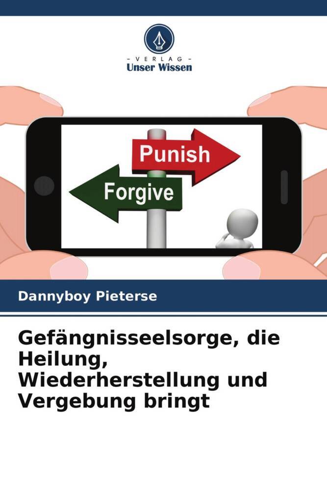 Gefängnisseelsorge die Heilung Wiederherstellung und Vergebung bringt