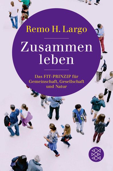 Zusammen leben. Das Fit-Prinzip für Gemeinschaft Gesellschaft und Natur