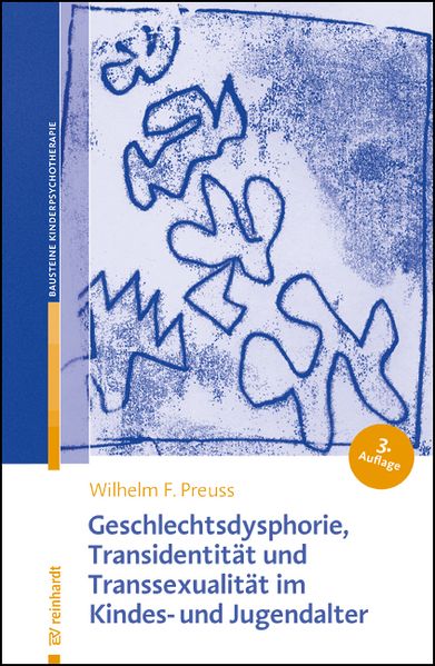 Geschlechtsdysphorie Transidentität und Transsexualität im Kindes- und Jugendalter