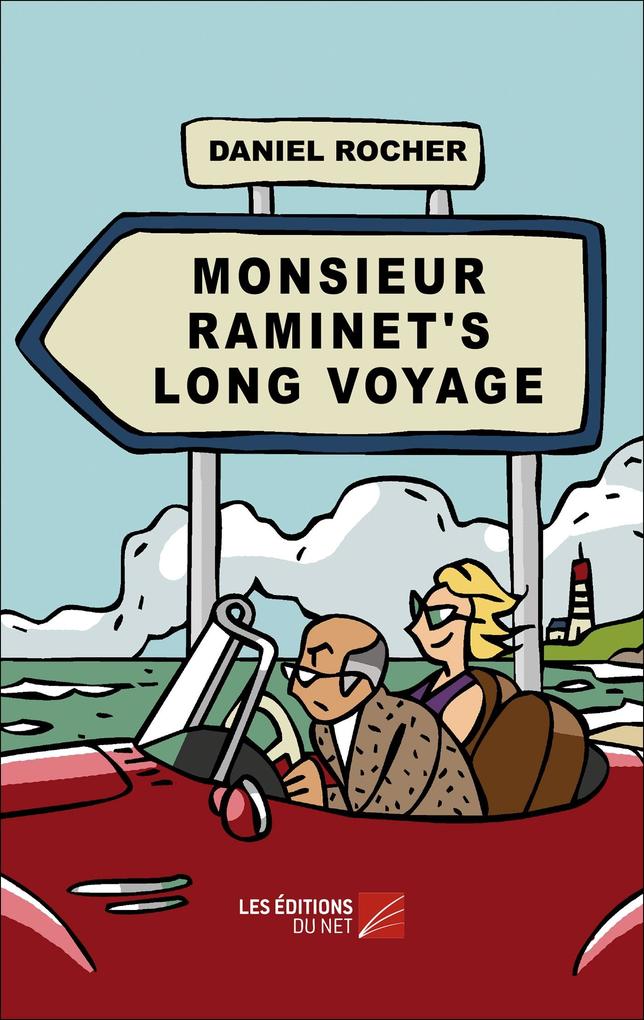 Monsieur Raminet‘s Long Voyage