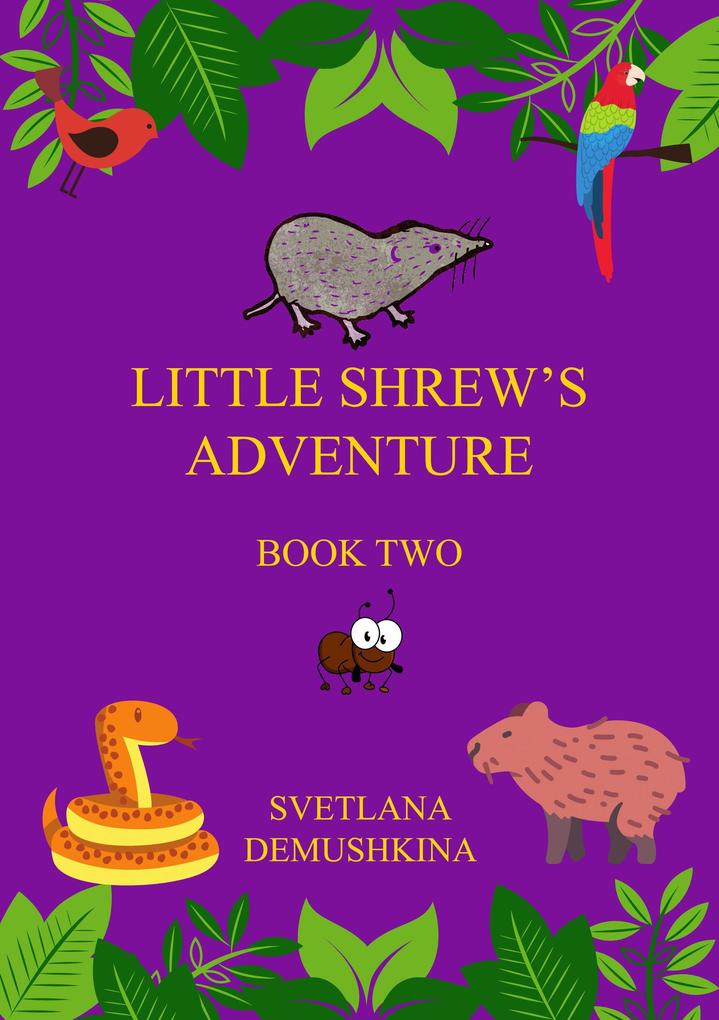 Little Shrew‘s Adventure. Book Two