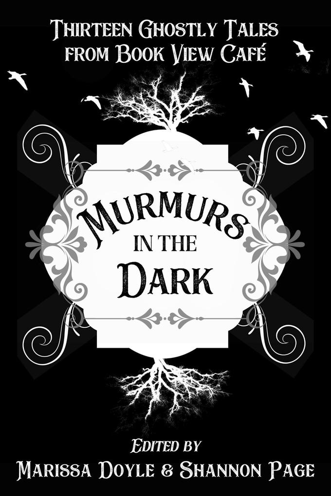 Murmurs in the Dark: Thirteen Ghostly Tales from Book View Cafe