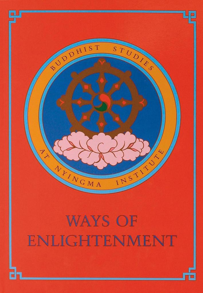 Ways of Enlightenment: Buddhist Studies at Nyingma Institute