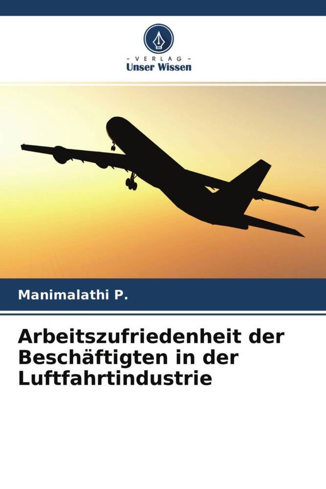 Arbeitszufriedenheit der Beschäftigten in der Luftfahrtindustrie