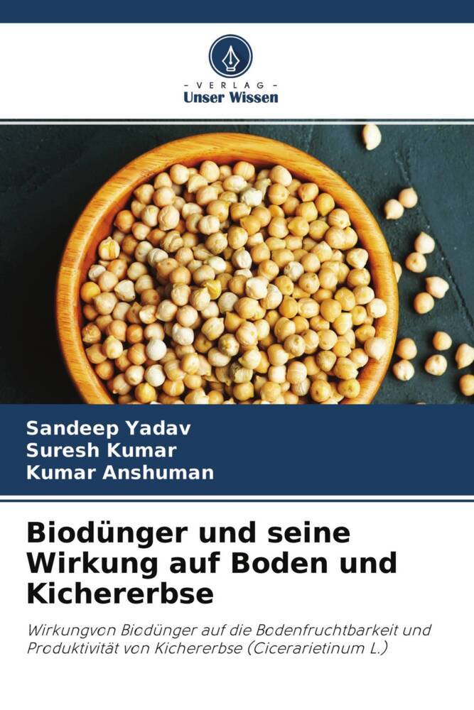 Biodünger und seine Wirkung auf Boden und Kichererbse