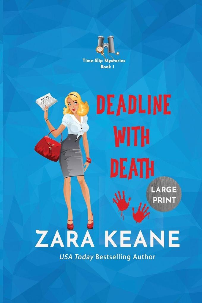 Deadline with Death (Time-Slip Mysteries Book 1)