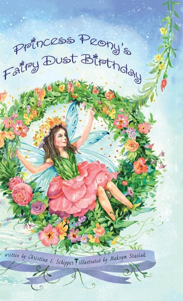 Princess Peony‘s Fairy Dust Birthday