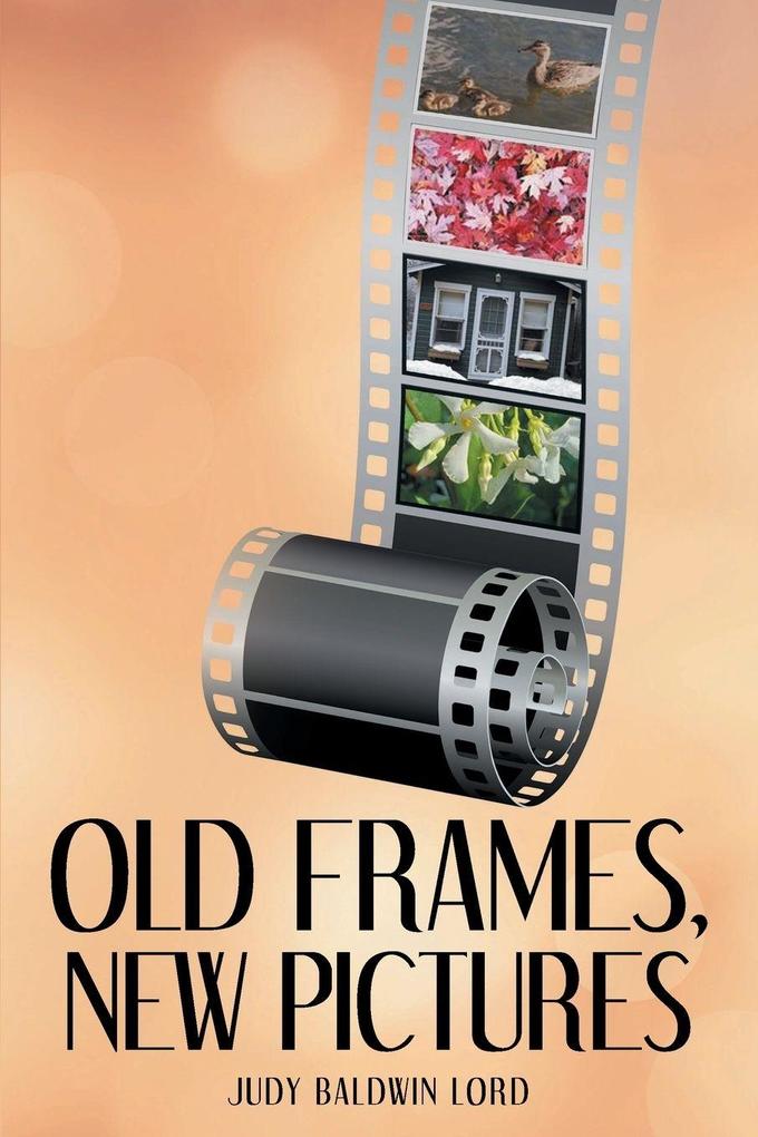Old Frames New Pictures