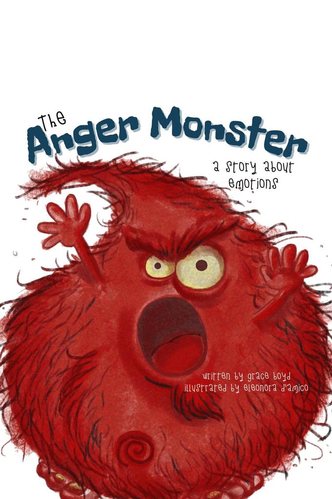 The Anger Monster A Story About Emotions