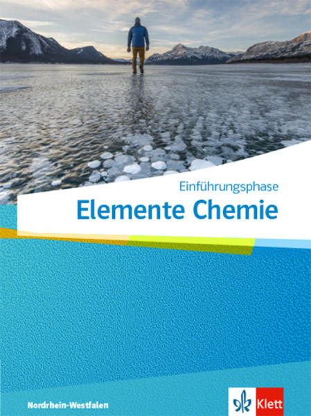 Elemente Chemie Einführungsphase.Schulbuch Klasse 11. Ausgabe Nordrhein-Westfalen