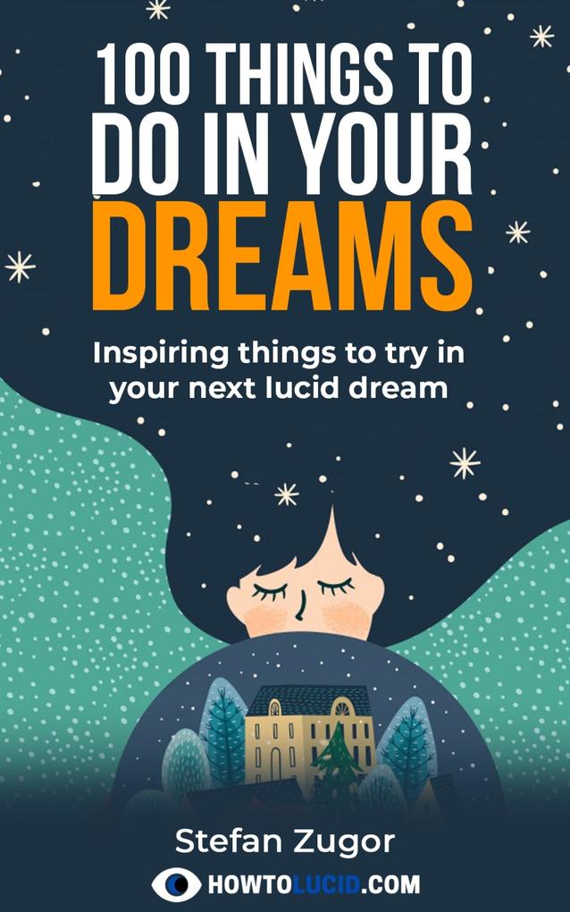 100 Things To Do In A Lucid Dream