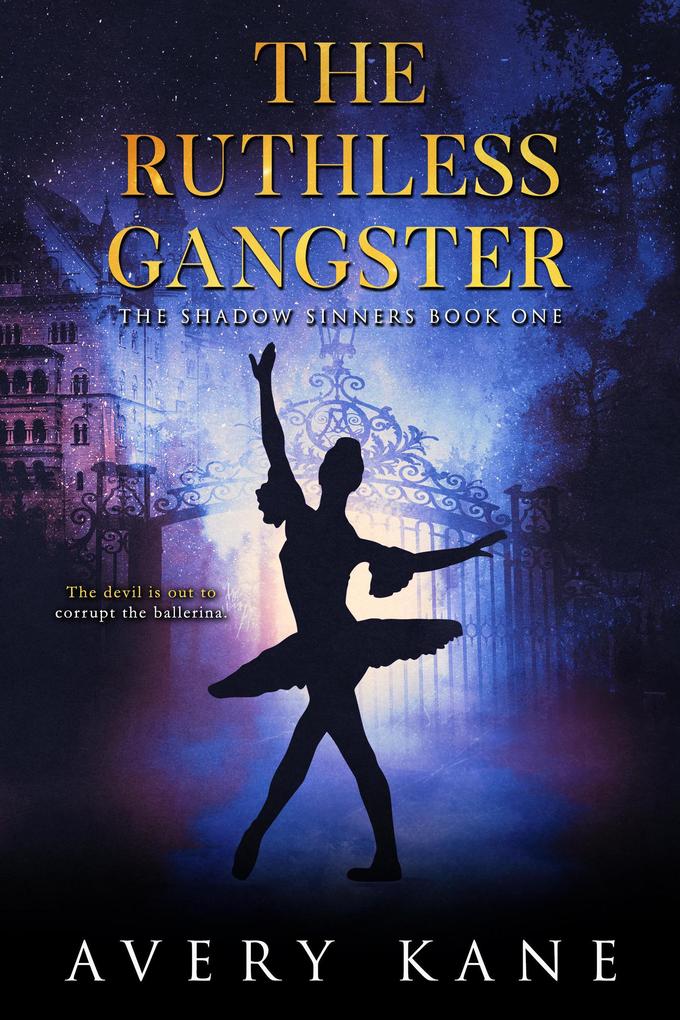The Ruthless Gangster (The Shadow Sinners #1)