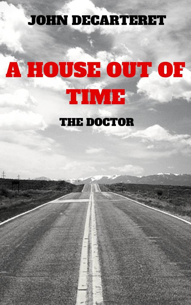 A House Out Of Time: The Doctor