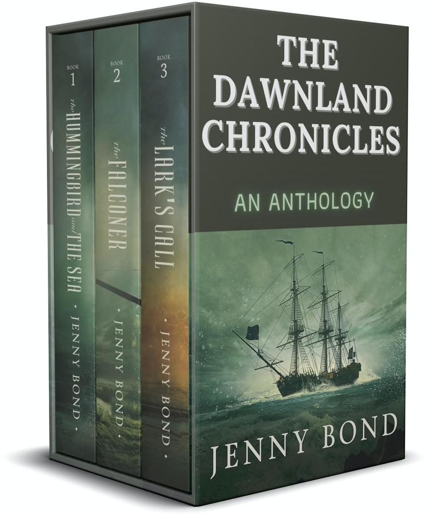 The Dawnland Chronicles: an anthology (Books 1-3)