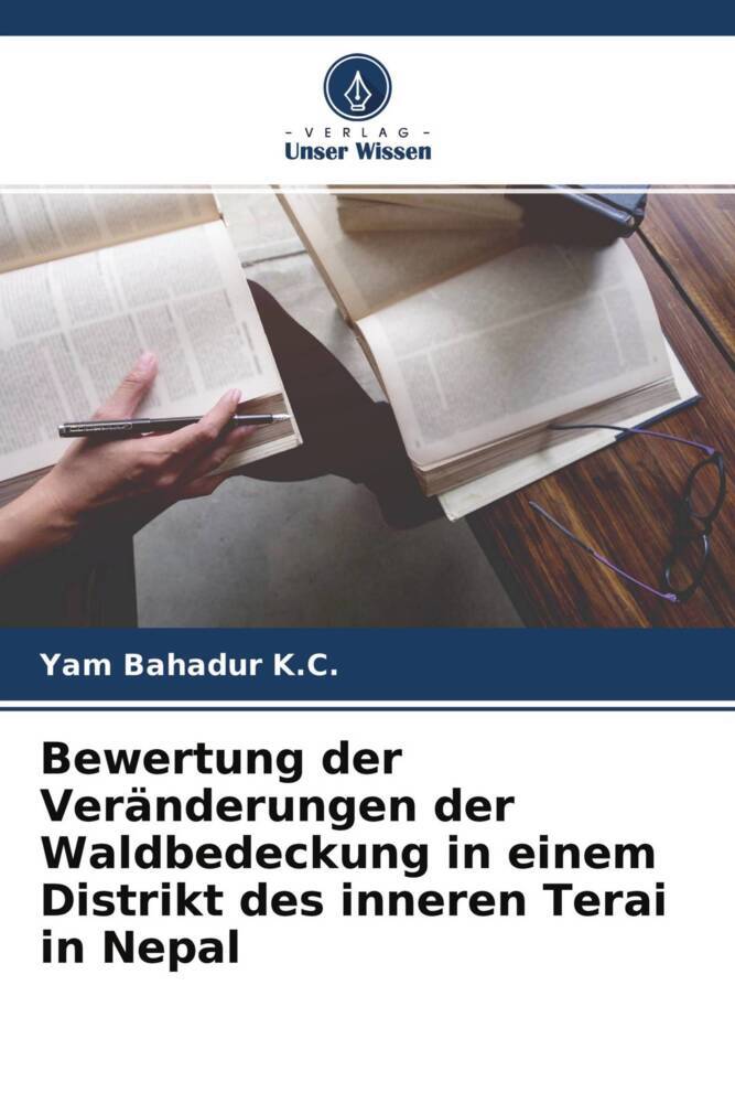 Bewertung der Veränderungen der Waldbedeckung in einem Distrikt des inneren Terai in Nepal
