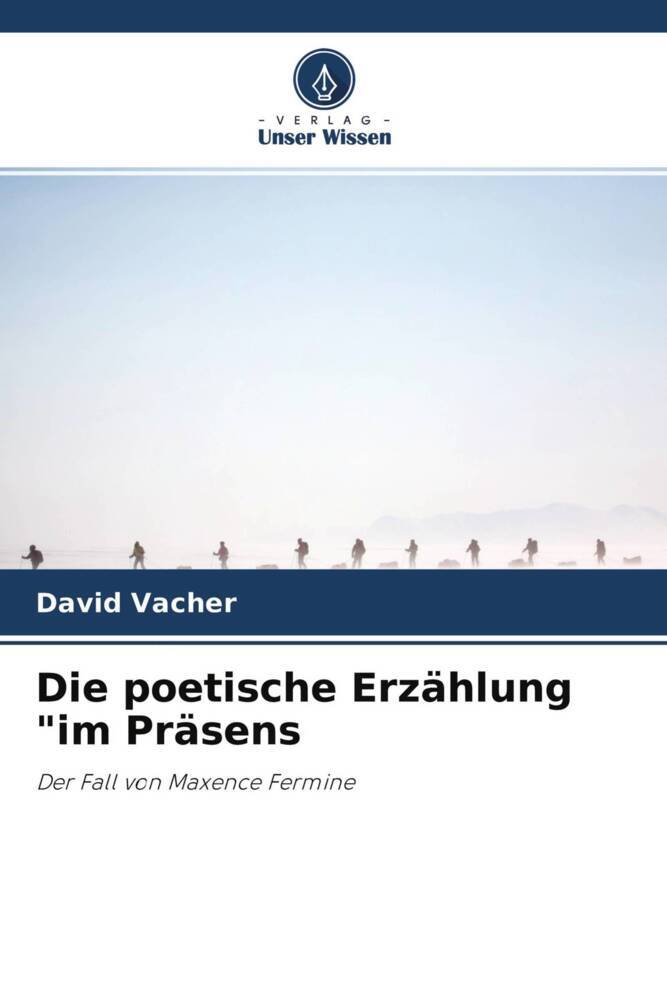 Die poetische Erzählung 'im Präsens