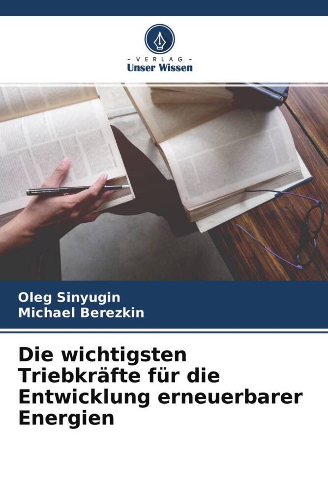 Die wichtigsten Triebkräfte für die Entwicklung erneuerbarer Energien