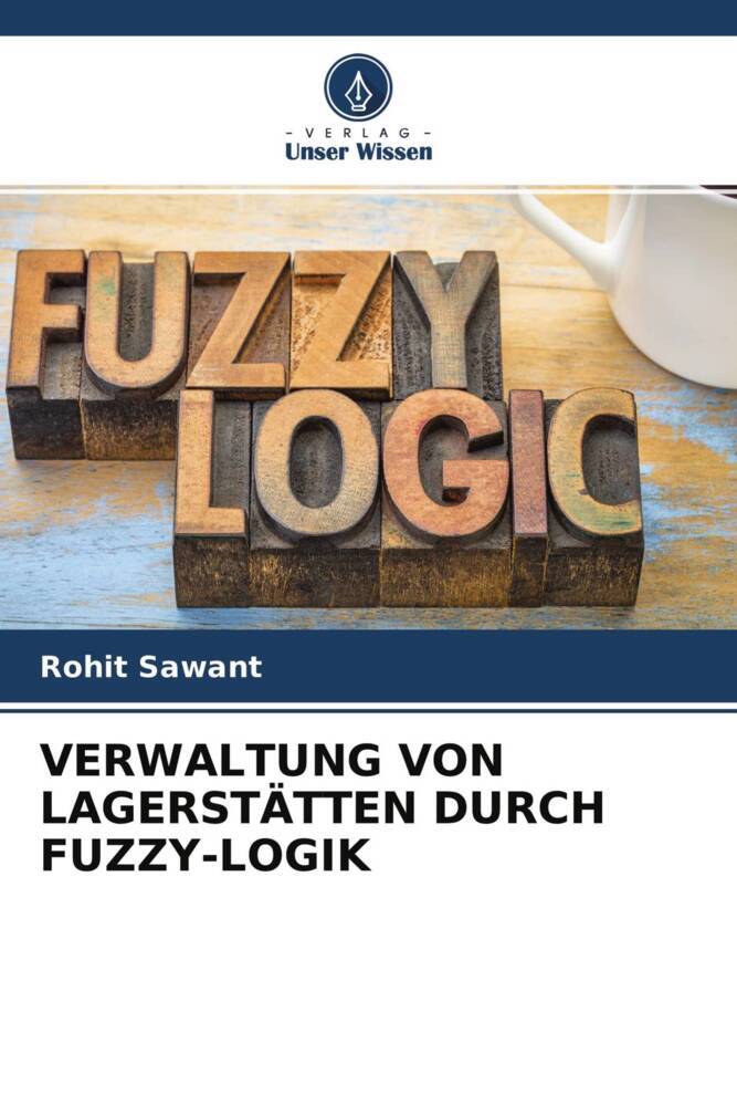 VERWALTUNG VON LAGERSTÄTTEN DURCH FUZZY-LOGIK