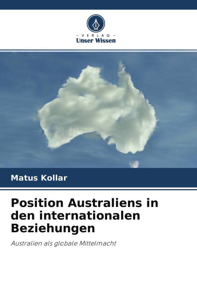 Position Australiens in den internationalen Beziehungen