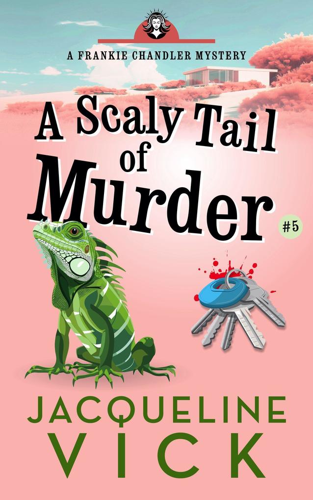 A Scaly Tail of Murder (Frankie Chandler Pet Psychic)