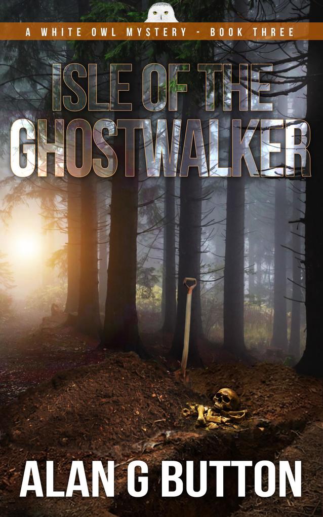 Isle of the Ghost Walker (The White Owl Mysteries #3)