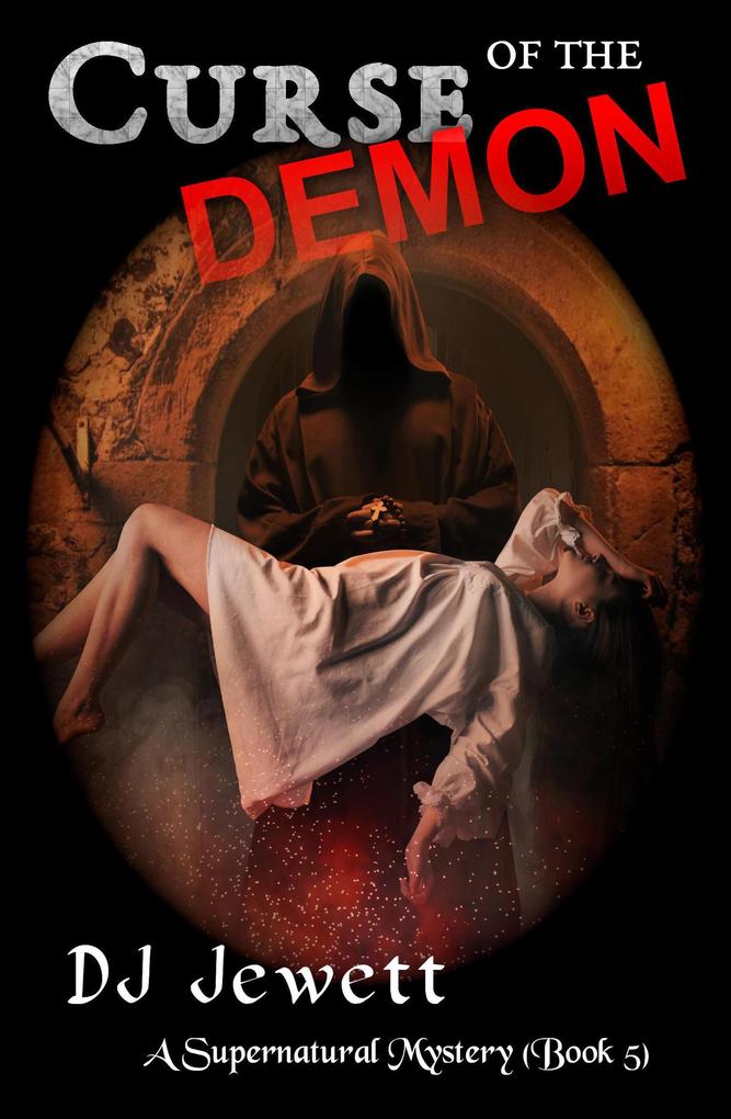 Curse of the Demon (Supernatural Mystery #5)