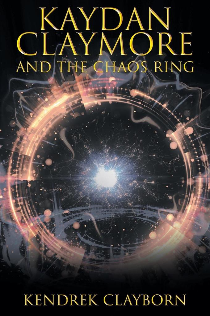 Image of Kaydan Claymore and the Chaos Ring