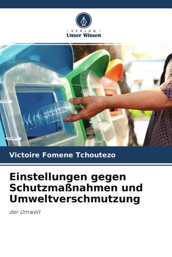Einstellungen gegen Schutzmaßnahmen und Umweltverschmutzung