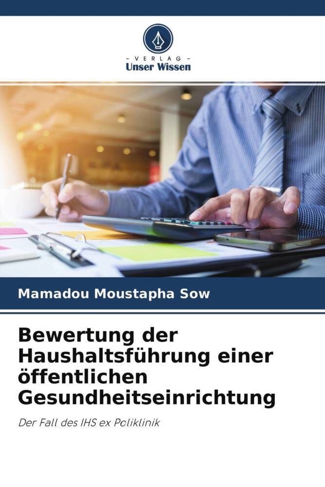 Bewertung der Haushaltsführung einer öffentlichen Gesundheitseinrichtung