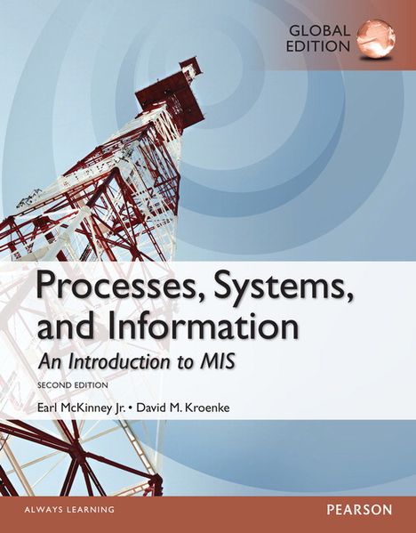 Processes Systems and Information: An Introduction to MIS Global Edition