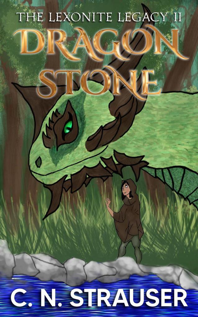 The Lexonite Legacy: the Dragon Stone