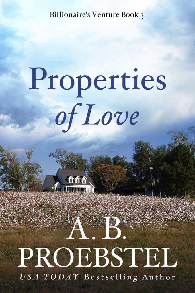 Properties of Love (Billionaire‘s Venture #3)