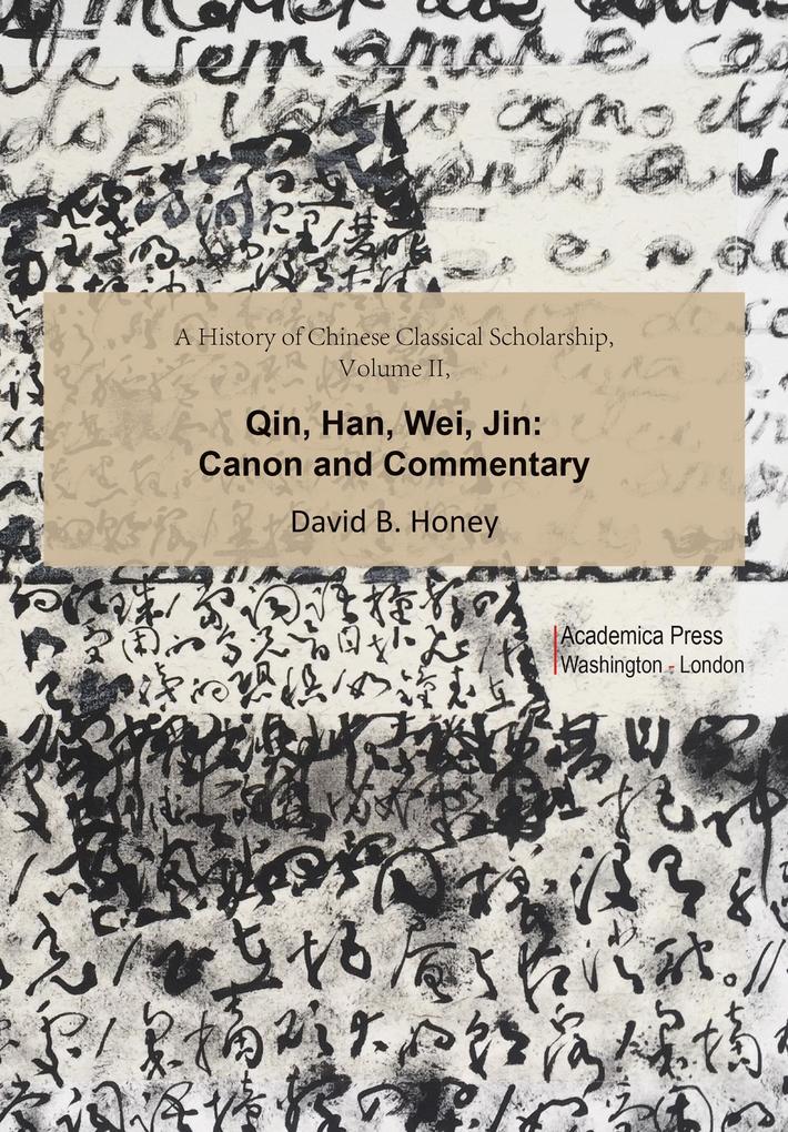 A History of Chinese Classical Scholarship Volume II