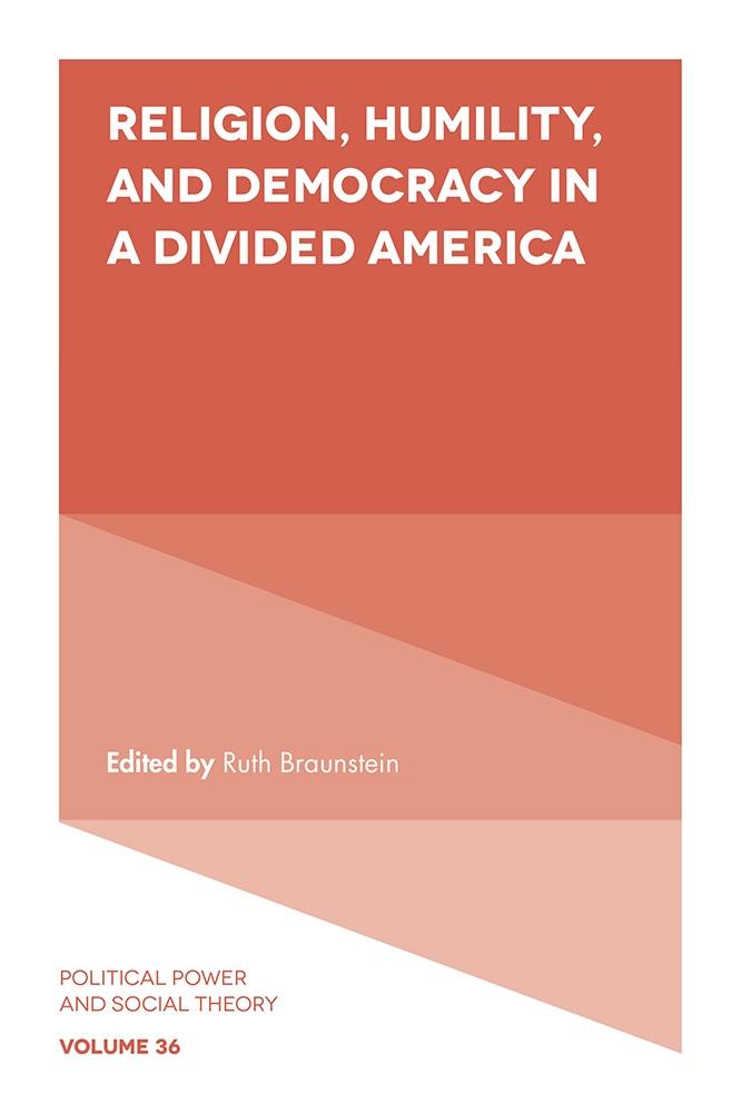 Religion Humility and Democracy in a Divided America