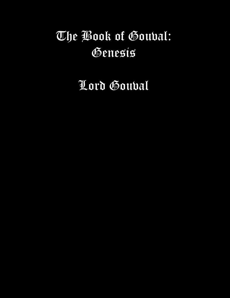 The Book of Gouval: Genesis (The Books of Gouval #1)