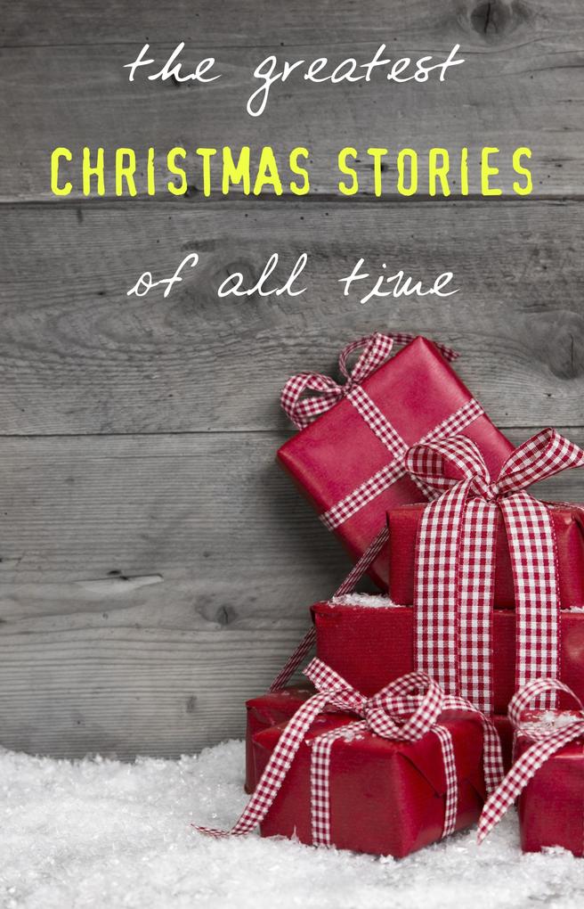 Greatest Christmas Stories of All Time