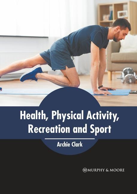 Health Physical Activity Recreation and Sport