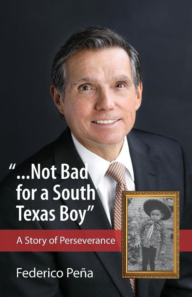 '...Not bad for a South Texas boy'