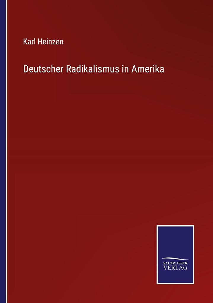 Deutscher Radikalismus in Amerika