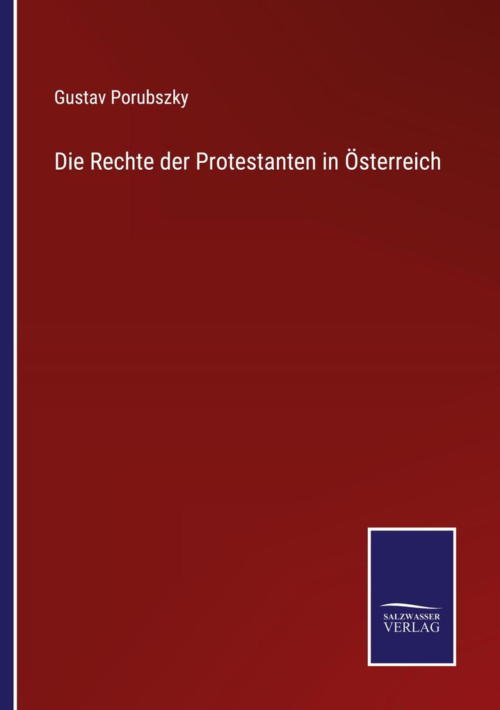 Die Rechte der Protestanten in Österreich