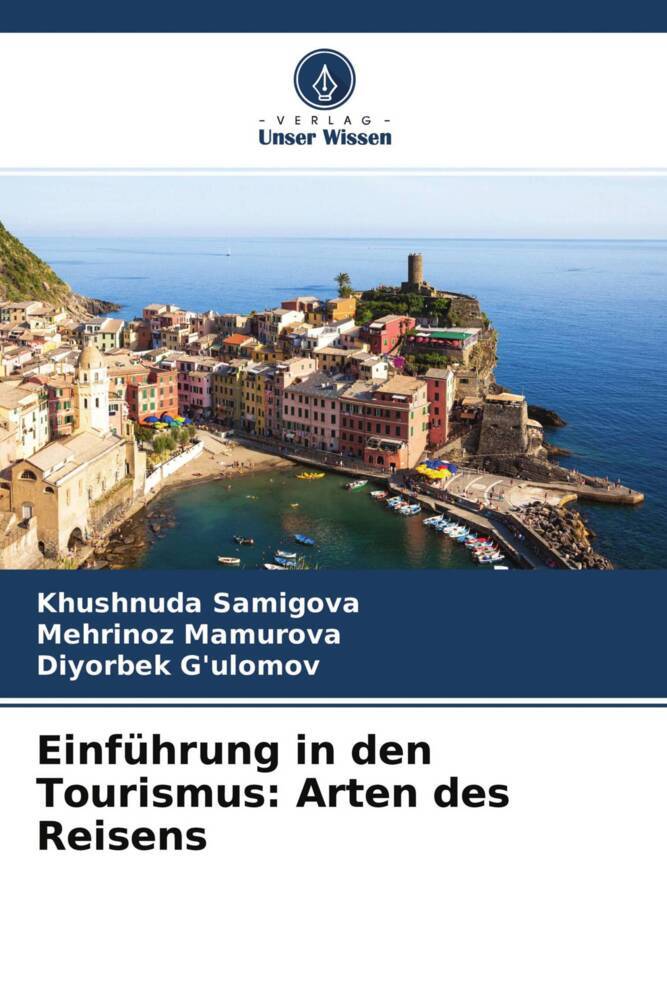 Einführung in den Tourismus: Arten des Reisens