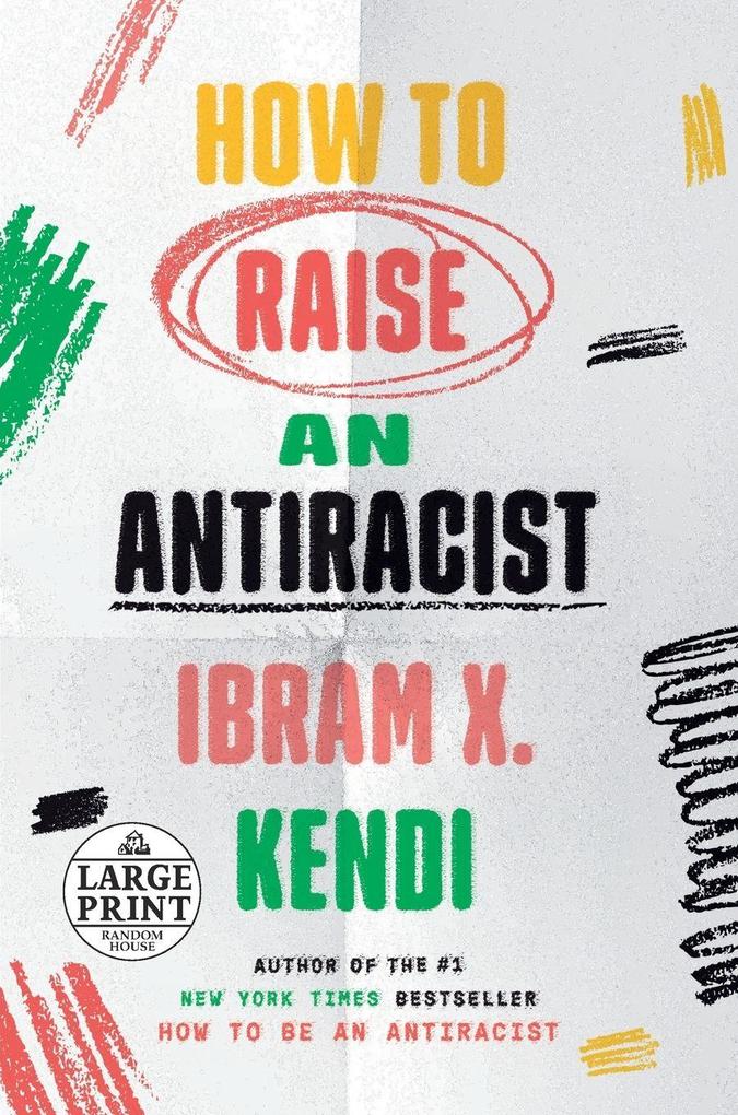 How to Raise an Antiracist
