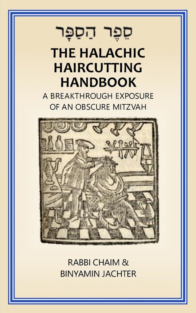 The Halachic Haircutting Handbook